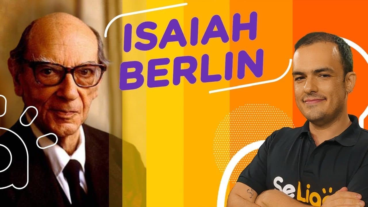 Thumbnail: ISAIAH BERLIN | Liberalismo, Liberdade (Negativa e Positiva) e Verdades Contraditórias