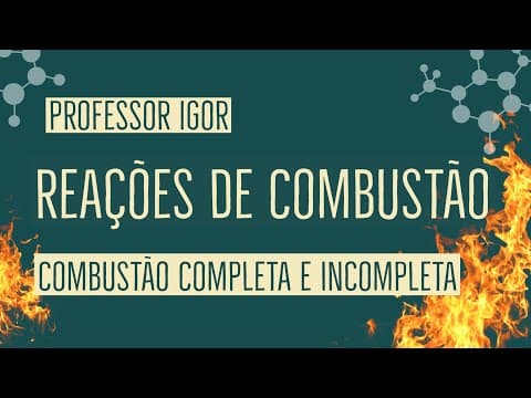 Thumbnail da aula: Reações de Combustão | Química Orgânica
