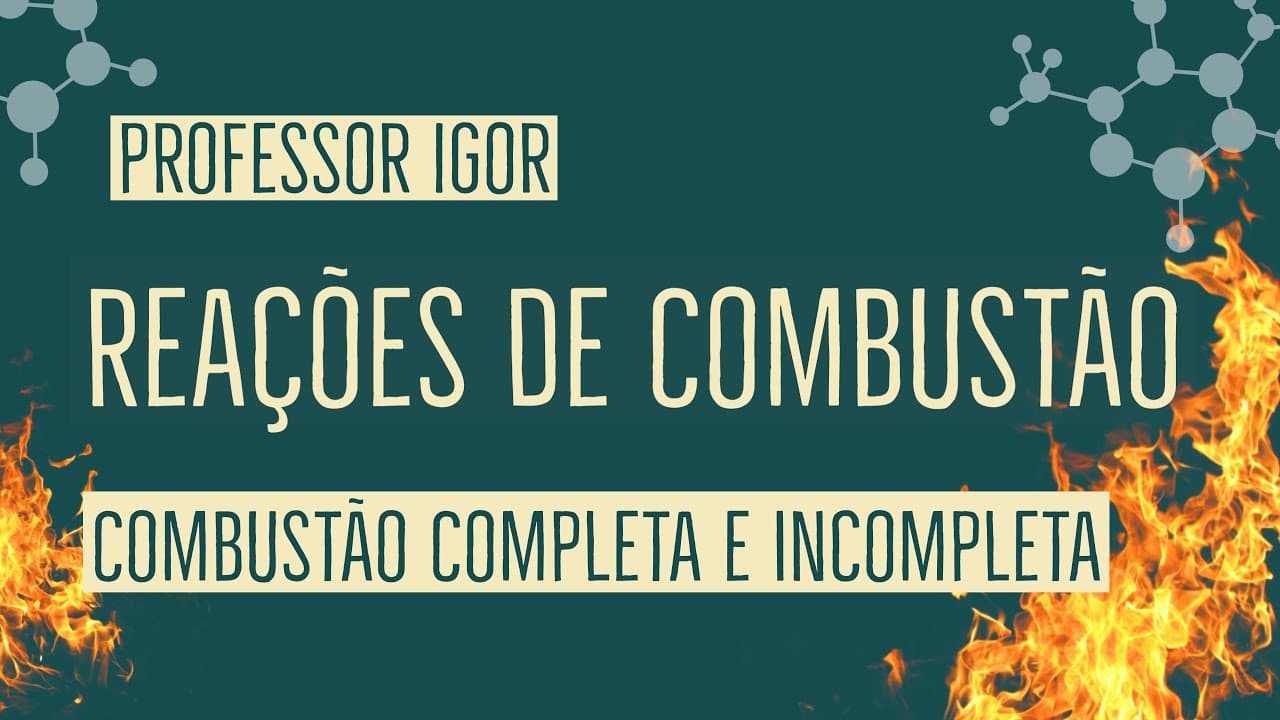 Thumbnail: Reações de Combustão | Química Orgânica