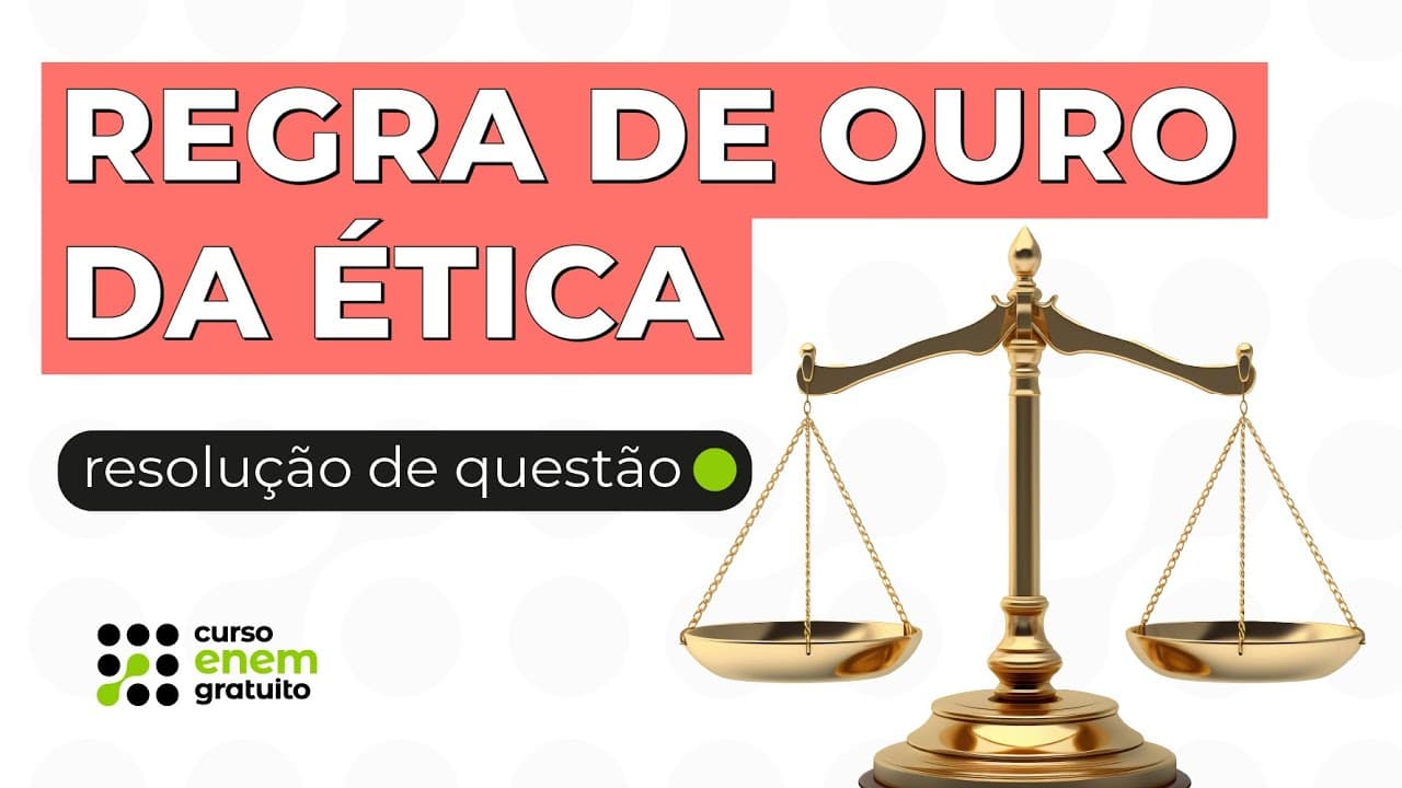 Thumbnail: REGRA DE OURO DA ÉTICA: resolução de questão | Filosofia para o Enem | Ernani Silva