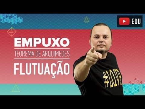 Thumbnail da aula: Hidrostática | empuxo de Arquimedes | flutuação | ENEM e vestibulares