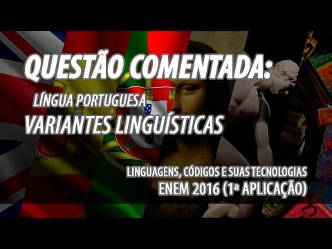 Thumbnail da aula: ENEM 2016, Azul: Questão 99: Português - Variantes Linguísticas (Correção Dirigida ENEM)