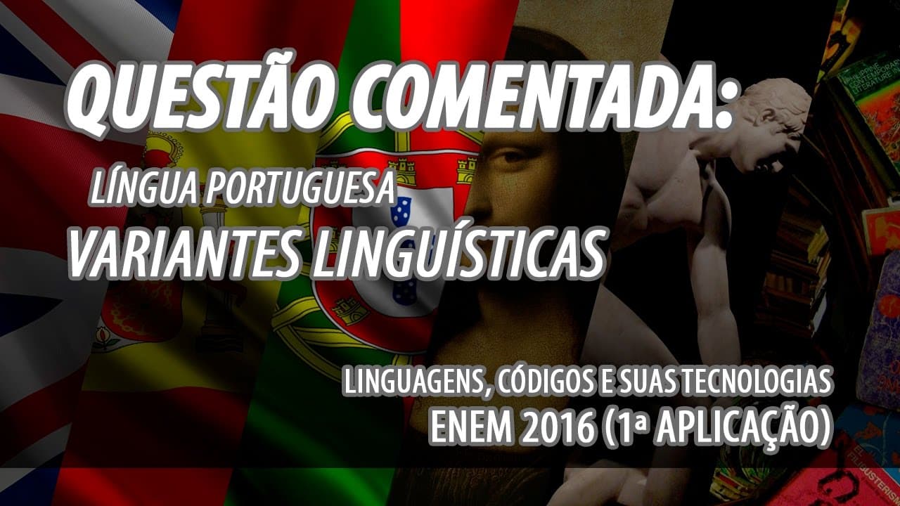 Thumbnail: ENEM 2016, Azul: Questão 99: Português - Variantes Linguísticas (Correção Dirigida ENEM)
