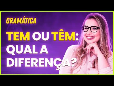 Thumbnail da aula: TEM e TÊM | CONTÉM e CONTÊM | CONVÉM e CONVÊM: QUANDO USAR CADA UM? - Profa. Pamba
