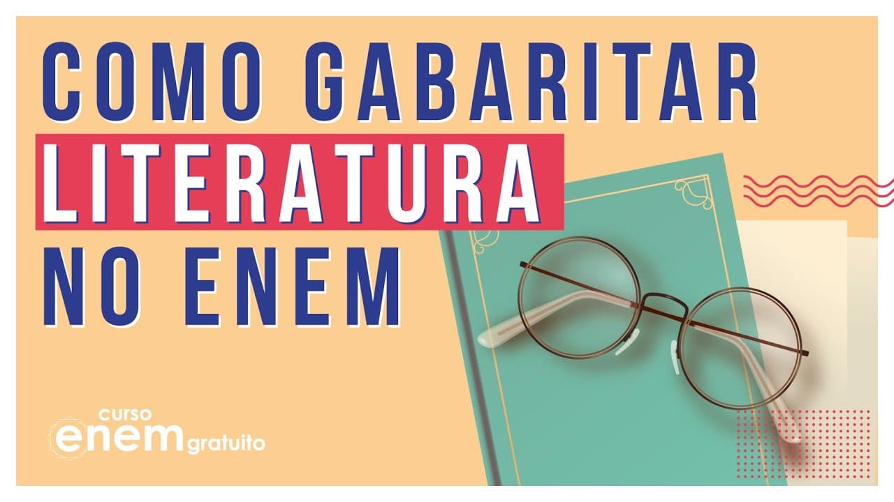 Thumbnail: COMO GABARITAR LITERATURA NO ENEM