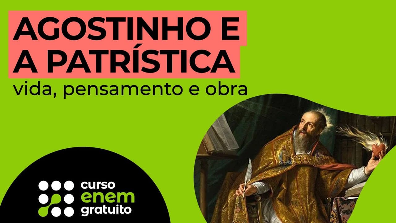 Thumbnail: AGOSTINHO E A PATRÍSTICA: vida, pensamento e obra | Filosofia para o Enem | Ernani Júnior da Silva