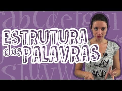 Thumbnail da aula: Aula Português - Estrutura das Palavras - Análise Morfológica - STOODI