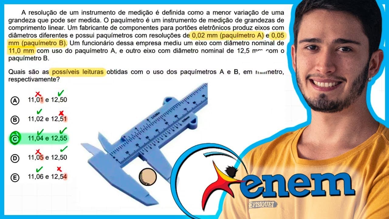 Thumbnail: ENEM 2020 Digital - A resolução de um instrumento de medição é definida como a menor variação de uma