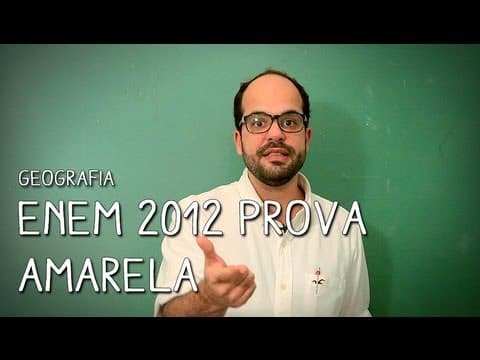 Thumbnail da aula: ENEM 2012, Prova Amarela - Questão 6 - Geografia | Descomplica