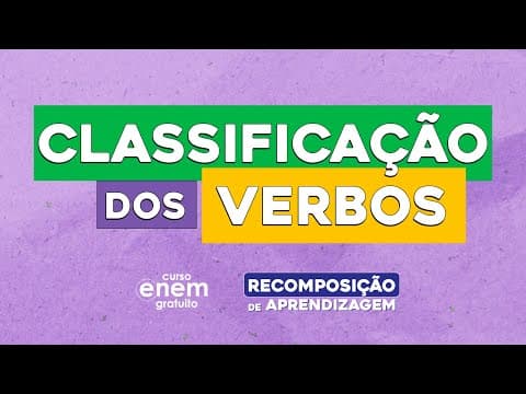 Thumbnail da aula: CLASSIFICAÇÃO DOS VERBOS | Português | Recomposição de Aprendizagem | Fernanda Souza