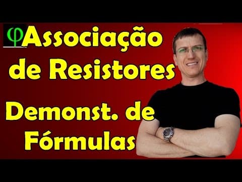Thumbnail da aula: Associação de resistores - Demonstração de Fórmulas - Eletrodinâmica - Prof. Marcelo Boaro