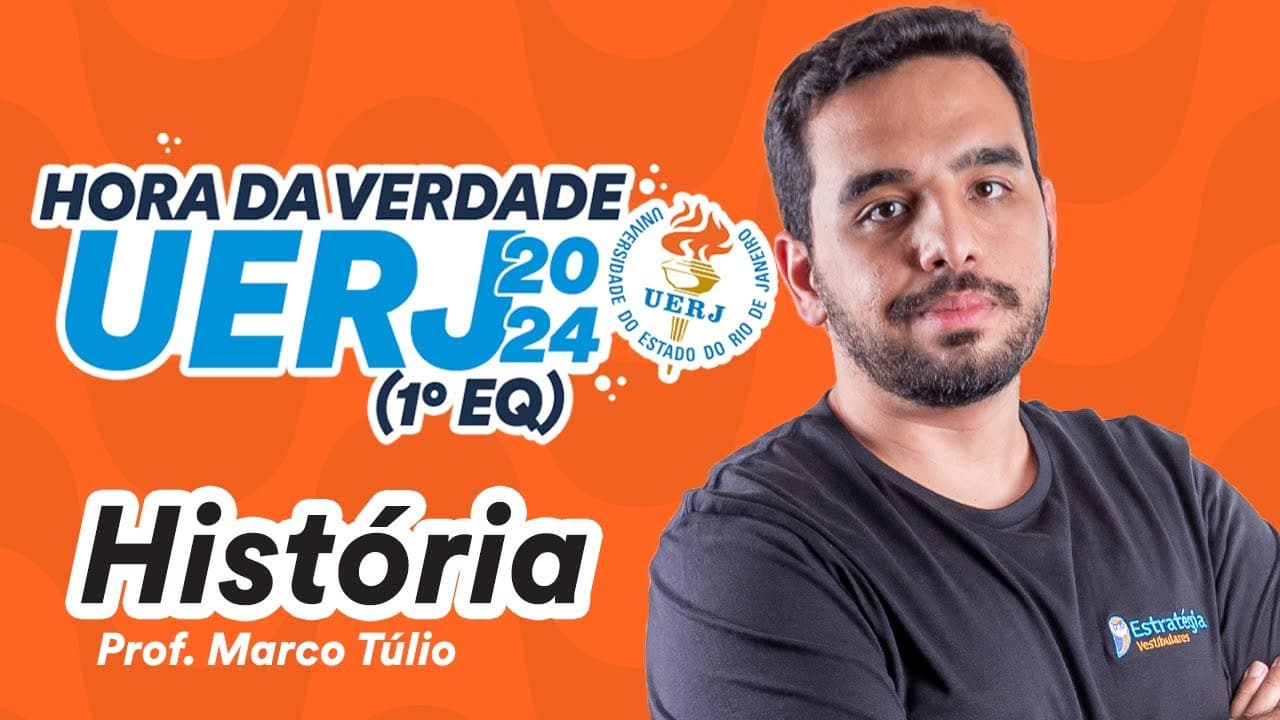 Thumbnail: História - Hora da Verdade UERJ 2024 (1º EQ)