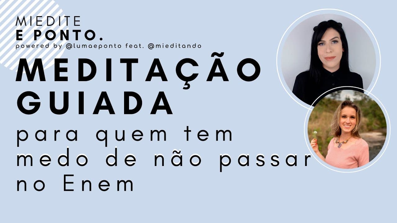 Thumbnail: 10. Meditação guiada para quem tem medo de não passar no Enem