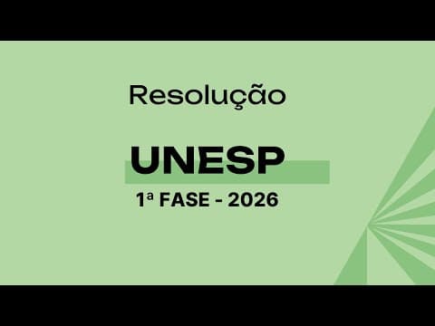 Thumbnail da aula: Resolução UNESP 2026 - 1ª Fase (Física)