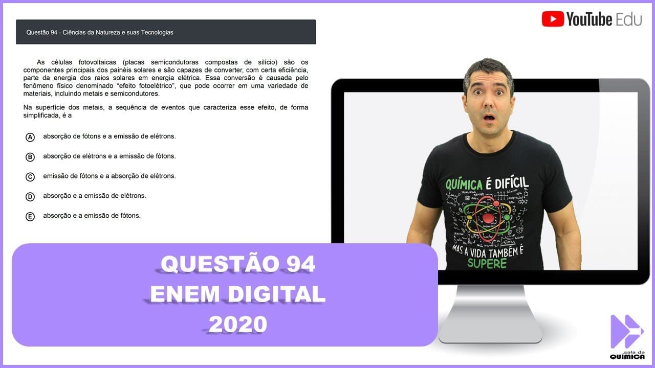 Thumbnail: QUÍMICA ENEM DIGITAL 2020! "As células fotovoltaicas (placas semicondutoras compostas de silício..."