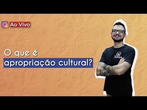 Thumbnail da aula: AO VIVO | O que é apropriação cultural? - Brasil Escola