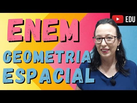 Thumbnail da aula: ENEM - Geometria Espacial e Trigonometria - Professora Angela