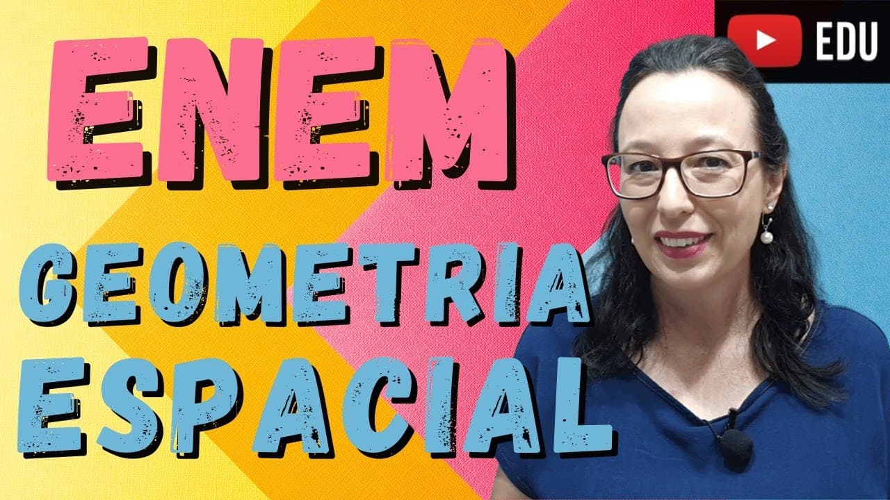 Thumbnail: ENEM - Geometria Espacial e Trigonometria - Professora Angela