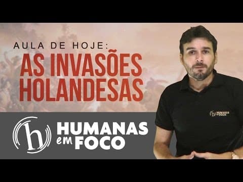 Thumbnail da aula: História do Brasil - Aula 07 - Invasões holandesas