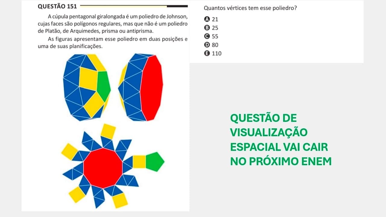 Thumbnail: ENEM 2025 - Matemática - Questão 151 (Caderno Amarelo) A cúpula pentagonal giralongada é um poliedro