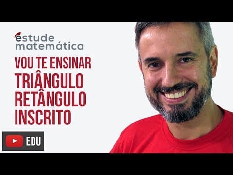 Thumbnail da aula: Triângulo retângulo inscrito [Geometria Plana: aula 15] – Vou te ensinar 86