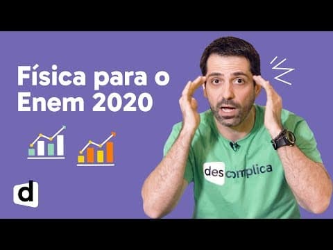 Thumbnail da aula: COMO COMEÇAR A ESTUDAR FÍSICA PARA O ENEM 2020 | DESCOMPLICA