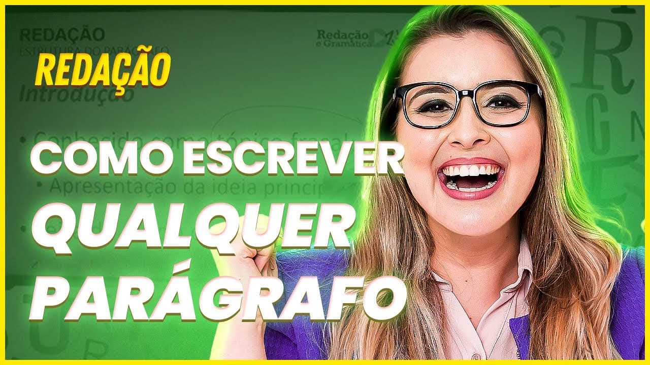 Thumbnail: COMO ESCREVER QUALQUER PARÁGRAFO NA REDAÇÃO - PARA CONCURSOS PÚBLICOS E ENEM - Profa. Pamba