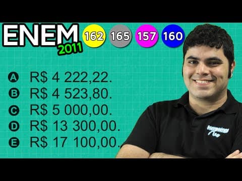 Thumbnail da aula: ENEM 2011 Matemática #25 - Matemática Financeira e Cálculo de Porcentagem (com pegadinha)
