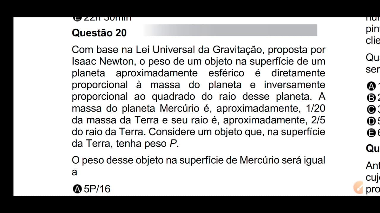 Thumbnail: 20 - Com base na Lei Universal da Gravitação, proposta por Isaac Newton, o peso de um objeto na...