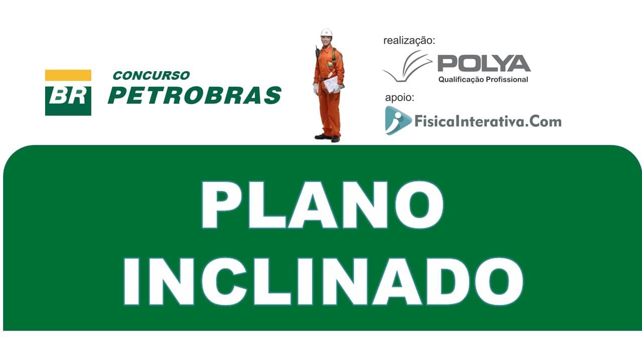 Thumbnail: Plano inclinado com atrito - Questão Resolvida - Petrobrás