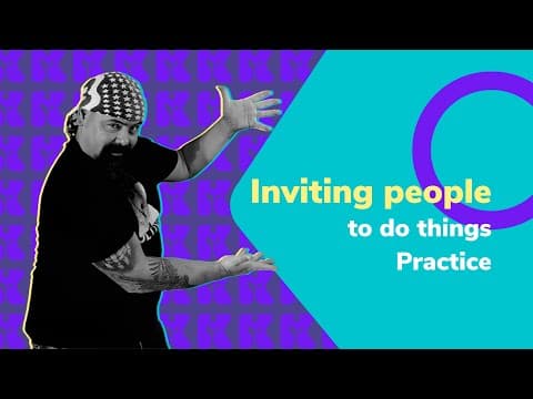 Thumbnail da aula: Inviting people to do things - practice | Inglês 2.0 | Kultivi | Rui Ventura