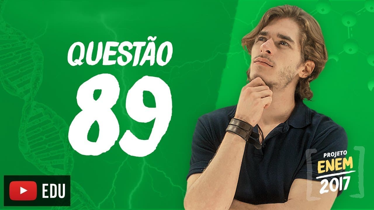 Thumbnail: Enem 2016 - Ciências da Natureza | Questão 89 (Caderno Branco)