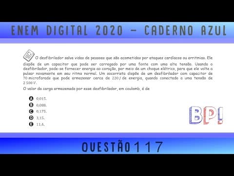 Thumbnail da aula: #EnemDigital2020 — Caderno azul, questão 117 (Eletrostática)