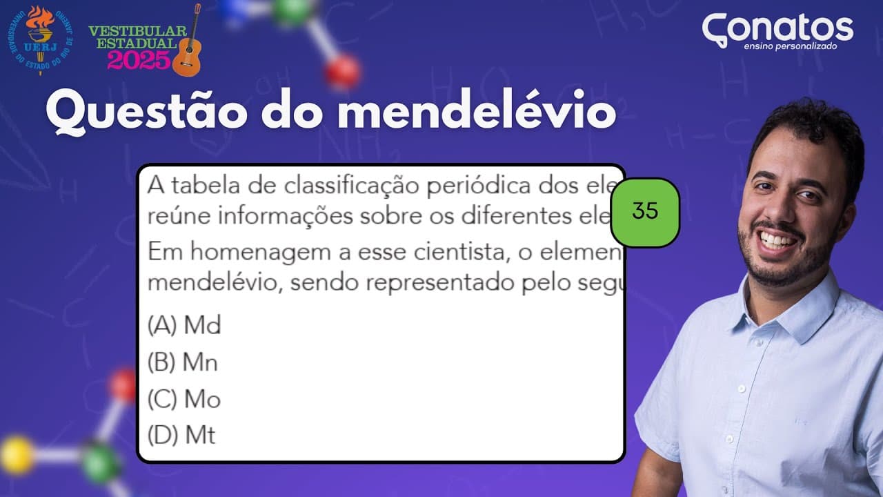 Thumbnail: 🧪 Questão do mendelévio: UERJ 2025 1º Exame de Qualificação - Tabela periódica