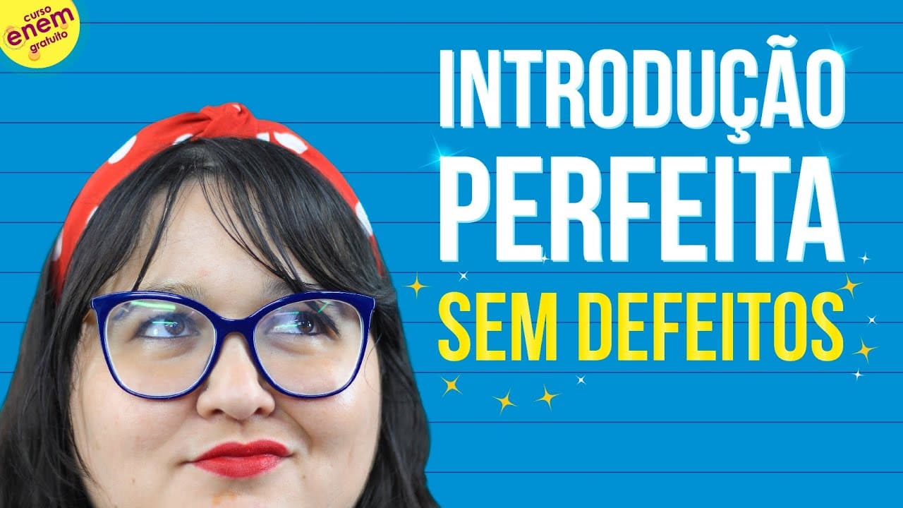 Thumbnail: COMO ESCREVER A INTRODUÇÃO DA REDAÇÃO DO ENEM: Passo a passo com exemplos de redação nota 1000