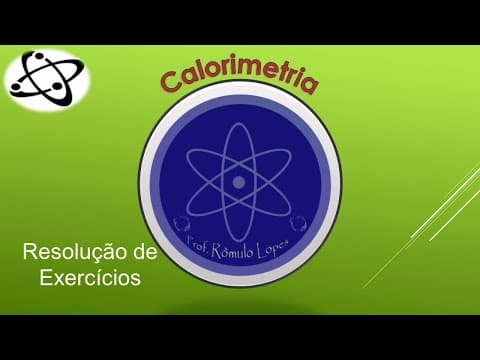 Thumbnail da aula: Física 2ª série (EM) -  Calor sensível: Resolução de Exercícios