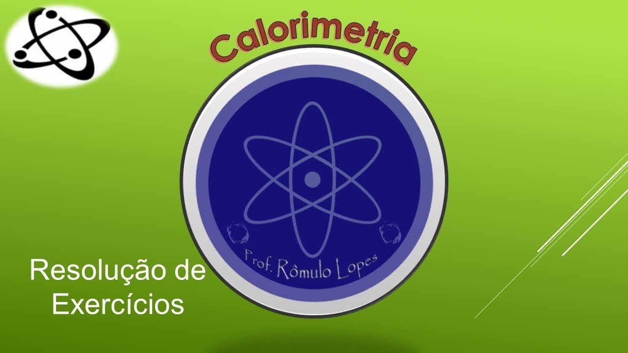 Thumbnail: Física 2ª série (EM) -  Calor sensível: Resolução de Exercícios