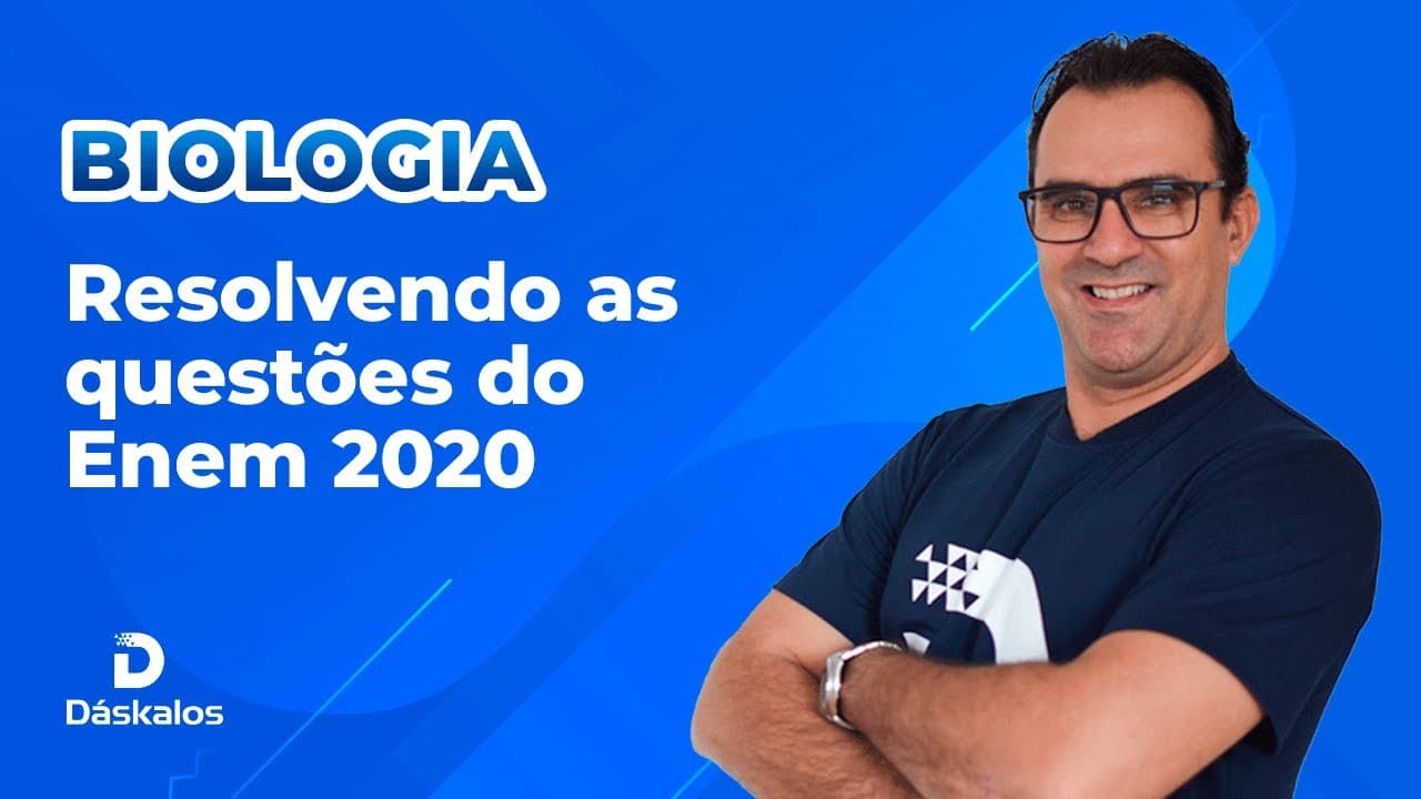 Thumbnail: BIOLOGIA: CORRIGINDO AS QUESTÕES DO ENEM 2020