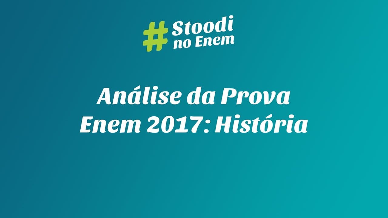 Thumbnail: Análise da Prova - Enem 2017: História