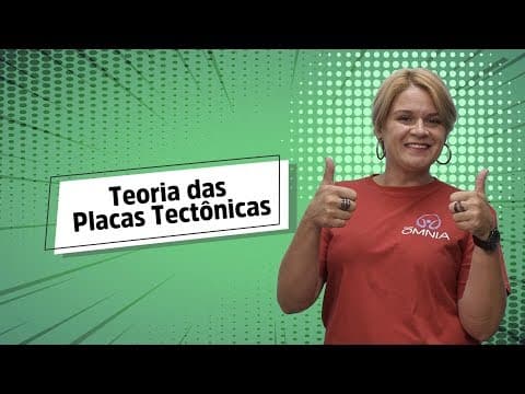 Thumbnail da aula: Teoria das Placas Tectônicas - Brasil Escola