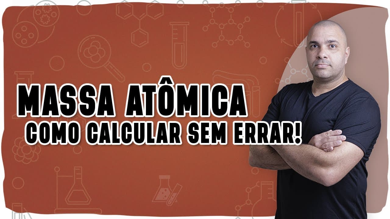 Thumbnail: 🔬 MASSA ATÔMICA: Como Calcular Sem Errar! 🔬