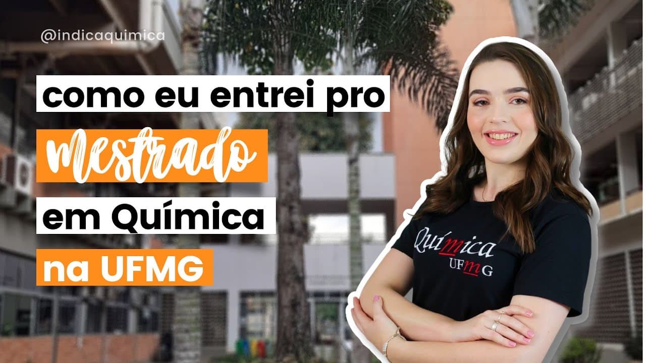 Thumbnail: COMO EU ENTREI PRO MESTRADO EM QUÍMICA NA UFMG | IndicaQUI