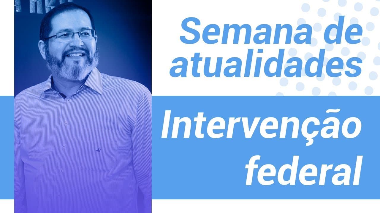 Thumbnail: ATUALIDADES | Intervenção Federal no Rio de Janeiro (Enem 2022)