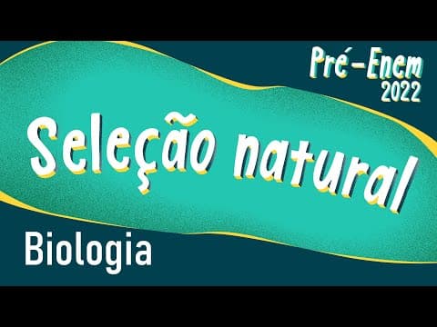Thumbnail da aula: Pré-Enem 2022 | Seleção natural - Brasil Escola