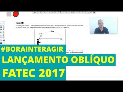Thumbnail da aula: Lançamento Oblíquo - Caiu na Fatec 2017