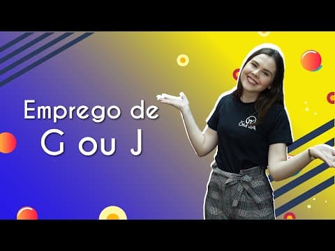 Thumbnail da aula: Emprego de G ou J - Brasil Escola