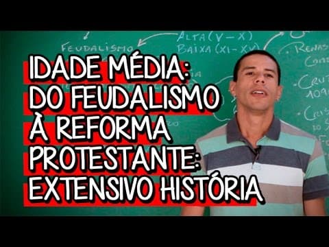 Thumbnail da aula: Idade Média: do Feudalismo à Reforma Protestante - Extensivo História | Descomplica