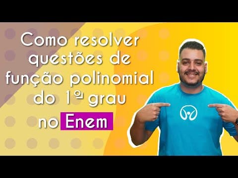 Thumbnail da aula: Como resolver questões de função polinomial do 1º grau no Enem? - Brasil Escola