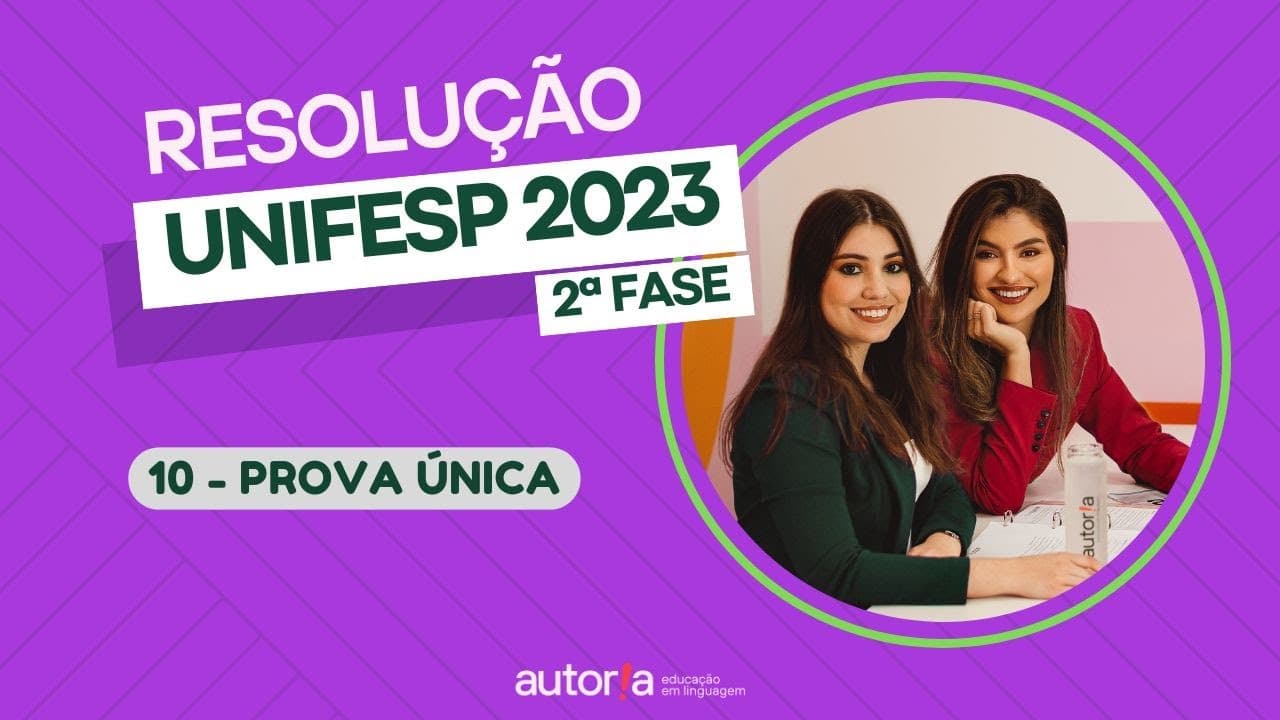 Thumbnail: Resolução UNIFESP 2023 (2ª fase) - Autoria Linguagem - Questão 10 | Linguagens, prova única