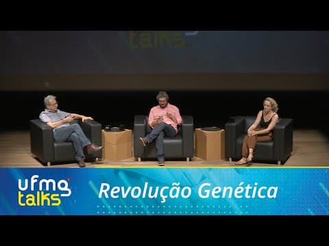 Thumbnail da aula: UFMG TALKS #6 - Revolução Genética | Programa Completo